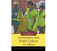 Harri Englund Christianity and Public Culture in Africa (Copertina rigida)