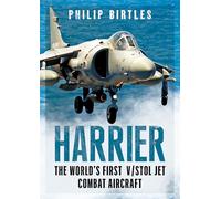 Harrier: The World’s First Vstol Jet Combat Aircraft