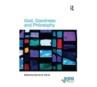 Harriet A. Harris God, Goodness and Philosophy (Tascabile)
