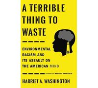 Harriet A. Washington A Terrible Thing to Waste (Tascabile)