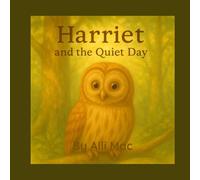 Harriet and the Quiet Day