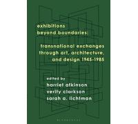 Harriet Atkinson Exhibitions Beyond Boundaries (Tascabile)