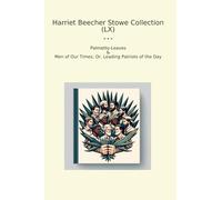 Harriet Beecher Stowe Collection (LX): Palmetto Leaves Times Leading Patriots