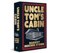 Harriet Beecher Stowe Uncle Tom's Cabin (Copertina rigida)