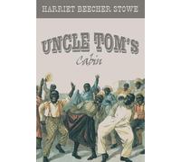 Harriet Beecher Stowe Uncle Tom's Cabin (Tascabile)