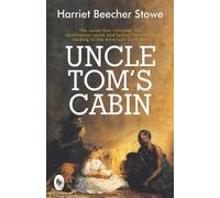 Harriet Beecher Stowe Uncle Tom's Cabin (Tascabile)
