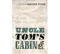 Harriet Beecher Stowe Uncle Tom's Cabin (Tascabile)
