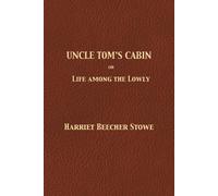 Harriet Beecher Stowe Uncle Tom's Cabin (Tascabile)