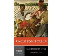 Harriet Beecher Stowe Uncle Tom's Cabin (Tascabile) Norton Critical Editions