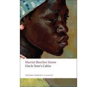 Harriet Beecher Stowe Uncle Tom's Cabin (Tascabile) Oxford World's Classics