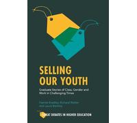 Harriet Bradley Richard Waller Laura Bentley Selling Our Youth (Tascabile)