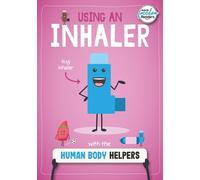 Harriet Brundle Using an Inhaler with the Human Body Helpers (Tascabile)