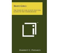 Harriet C Philmus Brave Girls (Tascabile)