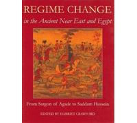 Harriet Crawfor Regime Change in the Ancient Near East and Eg (Copertina rigida)