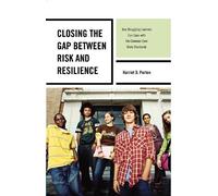 Harriet D. Porton Closing the Gap between Risk and Resilience (Copertina rigida)