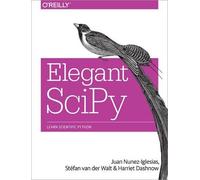 Harriet Dashnow Juan Nunez-Iglesias Stefan Van der Wal Elegant SciPy (Tascabile)