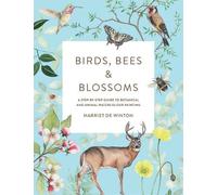 Harriet de Winton Birds, Bees & Blossoms (Tascabile)