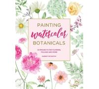 Harriet de Winton Painting Watercolor Botanicals (Tascabile)