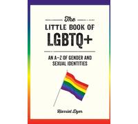 Harriet Dyer The Little Book of LGBTQ+ (Tascabile)