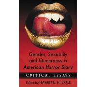 Harriet E.H. Ea Gender, Sexuality and Queerness in American Horror S (Tascabile)
