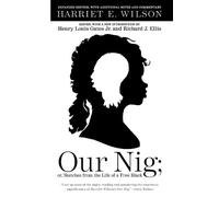 Harriet E. Wilson Our Nig (Tascabile)