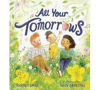 Harriet Evans All Your Tomorrows (Copertina rigida)
