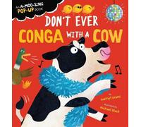 Harriet Evans Don't Ever Conga with a Cow (Libro di cartone)
