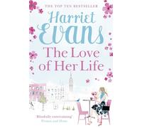 Harriet Evans The Love of Her Life (Tascabile)