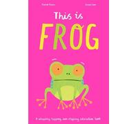 Harriet Evans This Is Frog (Copertina rigida)