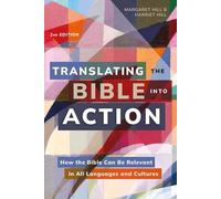 Harriet Hill Margaret H Translating the Bible Into Action, 2nd Edit (Tascabile)