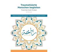 Harriet Hill Margaret Hil Traumatisierte Menschen begleiten: Trost (Tascabile)