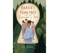 Harriet Honeybee and the Testament of Seers: A hidden world. A rising seer. A destiny awakening.