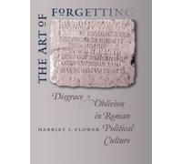 Harriet I. Flower The Art of Forgetting (Tascabile)