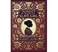 Harriet Jacobs Incidents in the Life of a Slave Girl (Collect (Copertina rigida)