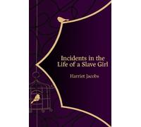 Harriet Jacobs Incidents in the Life of a Slave Girl (Hero Classics) (Tascabile)