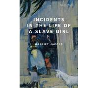Harriet Jacobs Incidents in the Life of a Slave Girl (Tascabile)