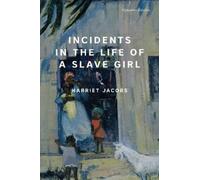 Harriet Jacobs Incidents in the Life of a Slave Girl (Tascabile)
