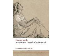 Harriet Jacobs Incidents in the Life of a Slave Girl (Tascabile)