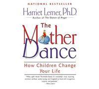 Harriet Lerner The Mother Dance (Tascabile)