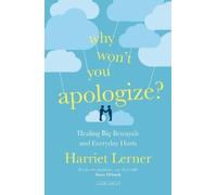 Harriet Lerner Why Won't You Apologize? (Tascabile)