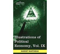 Harriet Martine Illustrations of Political Economy, Vol. IX (in 9 Vo (Tascabile)