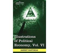 Harriet Martine Illustrations of Political Economy, Vol. VI (in 9 Vo (Tascabile)