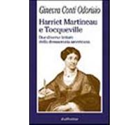 Harriet Martineau e Tocqueville. Due diverse letture della democrazia amer...