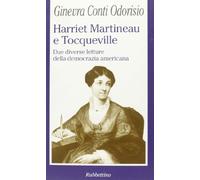 Harriet Martineau e Tocqueville. Due diverse letture della democrazia americana