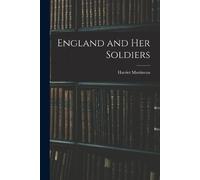Harriet Martineau England and Her Soldiers (Tascabile)