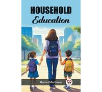 Harriet Martineau Household Education (Edition2023) (Tascabile)