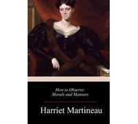 Harriet Martineau How to Observe (Tascabile)