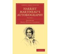 Harriet Martineau Maria Weston Chapm Harriet Martineau's Autobiograp (Tascabile)