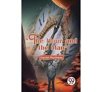 Harriet Martineau "The Hour and the Man" (Tascabile)