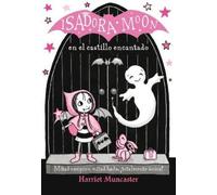 Harriet Muncast Isadora Moon en el castillo encantado / Isadora Moon (Tascabile)